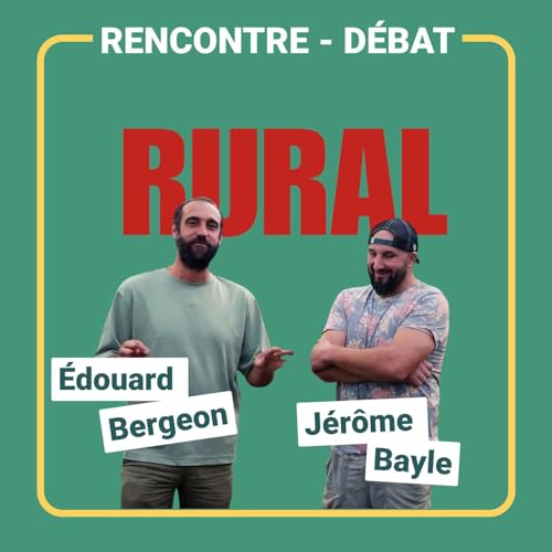 [Rencontre] - Rural &ndash; Un d&eacute;bat au c&oelig;ur des col&egrave;res agricoles