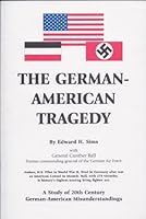 The German-American Tragedy: A Study of 20th Century German-American Misunderstandings B001QFGVNS Book Cover