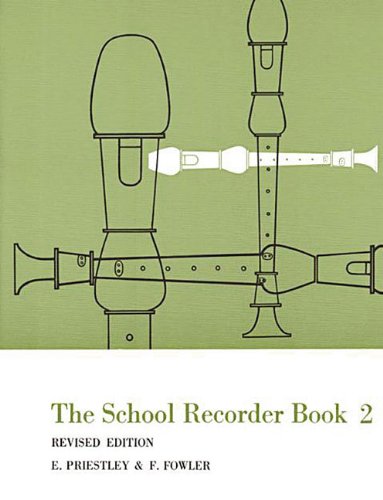 The School Recorder Book 2: For Descant (Continued), Treble, Tenor and Bass Recorders