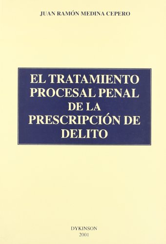 Portada de El tratamiento procesal penal de la prescripción de delito