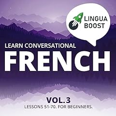 Learn Conversational French, Vol. 3 Audiolibro Por LinguaBoost arte de portada