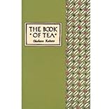 The Book of Tea Classic Edition