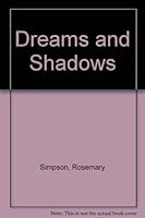 Dreams and Shadows: A Love Story 031221961X Book Cover
