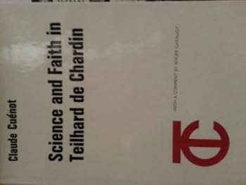 Paperback Science and faith in Teilhard de Chardin; (The Teilhard study library, v. 1) Book