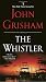 The Whistler: A Novel