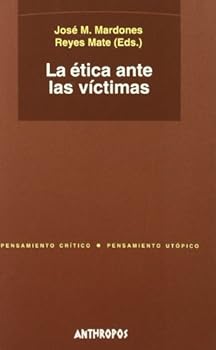 La Etica Ante Las Victimas