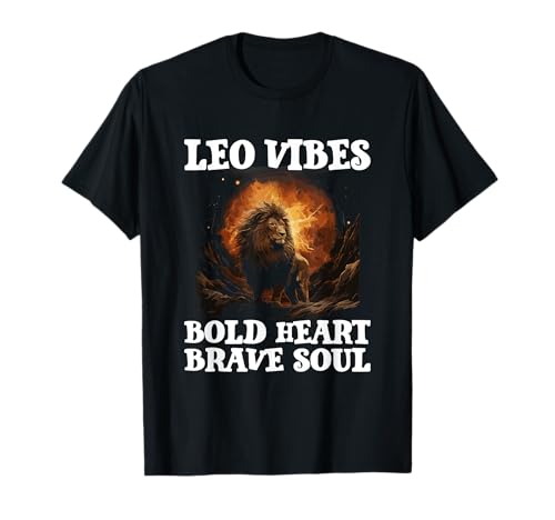 Leo Vibes: Bold Heart, Brave Soul T-Shirt