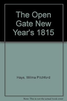 The Open Gate New Year's 1815