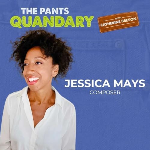 Episode 7 | Jessica Mays, Composer