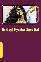 Jindgi Pyarka Geet Hai: Sahiyaari Navalakathaa 1505516595 Book Cover