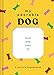 My Adorable Dog: A Journal & Keepsake Book (Dog Owner Gift book, Dog Baby Book)