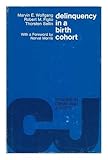Delinquency in a birth cohort (Studies in crime and justice)