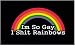 Im so Gay I Sh..... Rainbowsgay Pride Window Bumper Laptop Car Sticker (1)