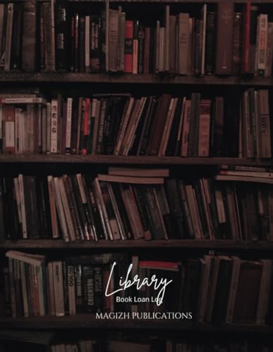 Library Book Loan Log: Book Borrow Tracker | Record Log for Librarians, Schools & Personal Collections