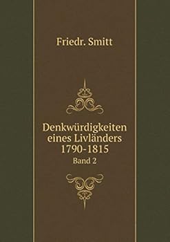 Paperback Denkw?rdigkeiten eines Livl?nders 1790-1815 Band 2 [German] Book