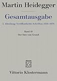  Gesamtausgabe 1. Abt. Bd. 10: Der Satz vom Grund (1955-1956)