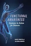 Functional Awareness: Anatomy in Action for Dancers