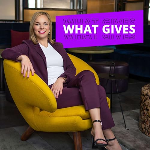 "What Gives"- The Philanthropy Podcast cover art