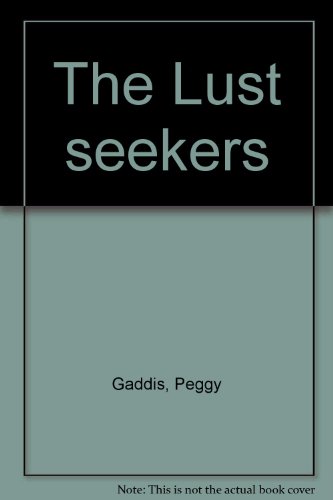 The Lust Seekers B000TZ4EE4 Book Cover