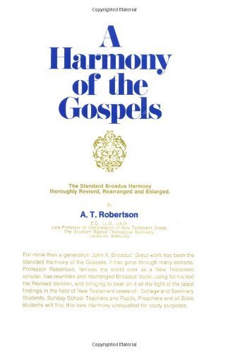 A Harmony of the Gospels by A. T. Robertson (19... B01FEK6N6U Book Cover