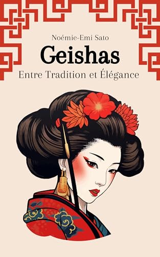 Geishas: Entre Tradition et Élégance (French Edition
