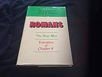 Romans - Exposition of Chapter 6: The New Man B0016PYDUG Book Cover