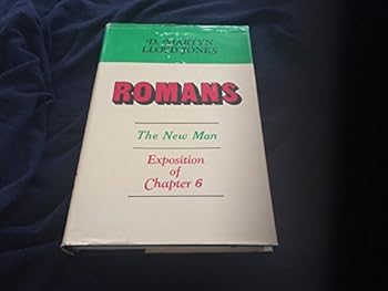 Hardcover Romans - Exposition of Chapter 6: The New Man Book