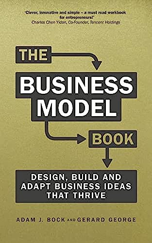 Business Model Book, The: Design, build and adapt business ideas that drive business growth (Brilliant Business)