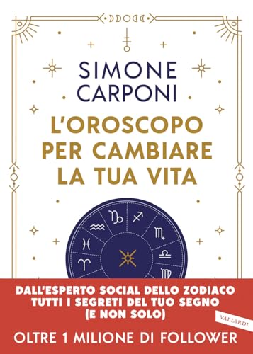 L'oroscopo per cambiare la tua vit