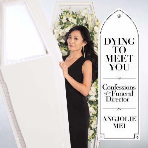 『Dying to Meet You: Confessions of a Funeral Director』のカバーアート