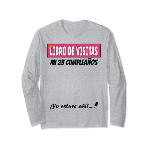 Libro De Visitas - 23 Años Cumpleaños Divertido Regalo Mujer Manga Larga
