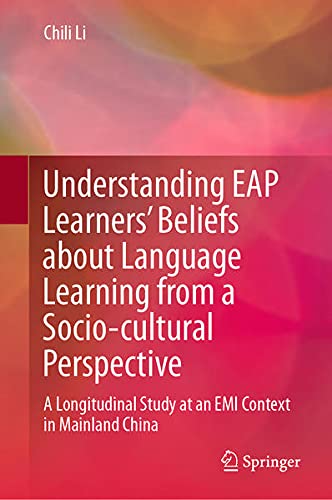 Buy Understanding EAP Learners’ Beliefs about Language Learning from a Socio-cultural Perspective — BookShops.in