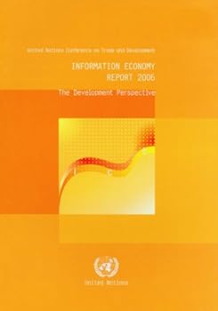 Paperback Information Economy Report 2006: The Development Perspective Book
