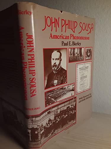 John Philip Sousa: American Phenomenon 0138235341 Book Cover
