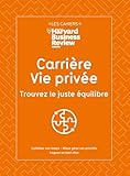  Carrière & Vie privée : Trouvez le juste équilibre