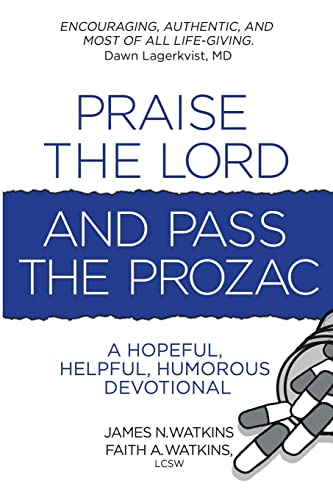 Preisvergleich Produktbild Praise the Lord and Pass the Prozac