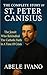 The Complete Story of St. Peter Canisius (Christian Heritage Biography Series) (English Edition)