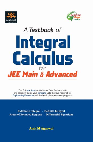 A Textbook of Integral Calculus for JEE Main & Advanced