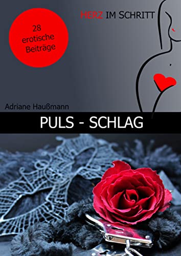Puls - Schlag von [Adriane Haußmann]