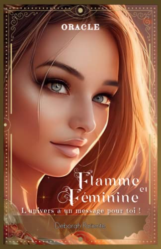 Flamme et Féminine: L'univers a un message pour toi !