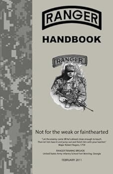 Paperback Ranger Handbook: Not For The Weak or Fainthearted Book