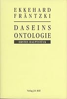 Daseinsontologie: Erstes Hauptstuck 3927522570 Book Cover
