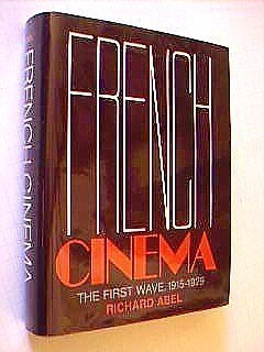 Hardcover French Cinema: The First Wave, 1915-1929 Book