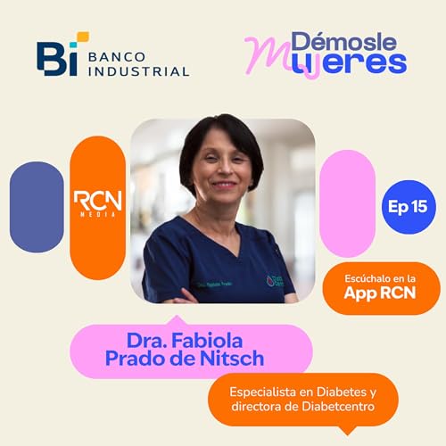 D&eacute;mosle Mujeres con la Dra. Fabiola Prado