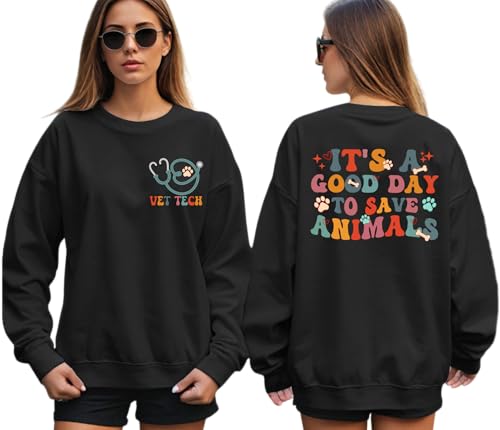 Vet Tech Sweatshirt, It’s A Good Day To Save Animals, Gift For Veterinarian, Vet School Gift, Dog Cat Lover Sweatshirt