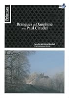 Brangues en Dauphiné avec Paul Claudel 2362280004 Book Cover