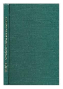 Hardcover A history of the ophthalmoscope, [Unknown] Book
