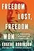 Freedom Lost, Freedom Won: A Personal History of America