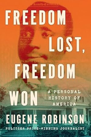 Book cover Freedom Lost, Freedom Won: A Personal History of America