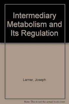 Paperback Intermediary metabolism and its regulation (Foundations of modern biochemistry series) Book